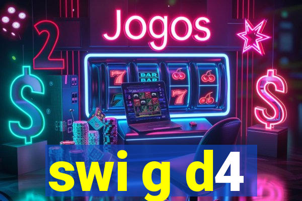 swi g d4